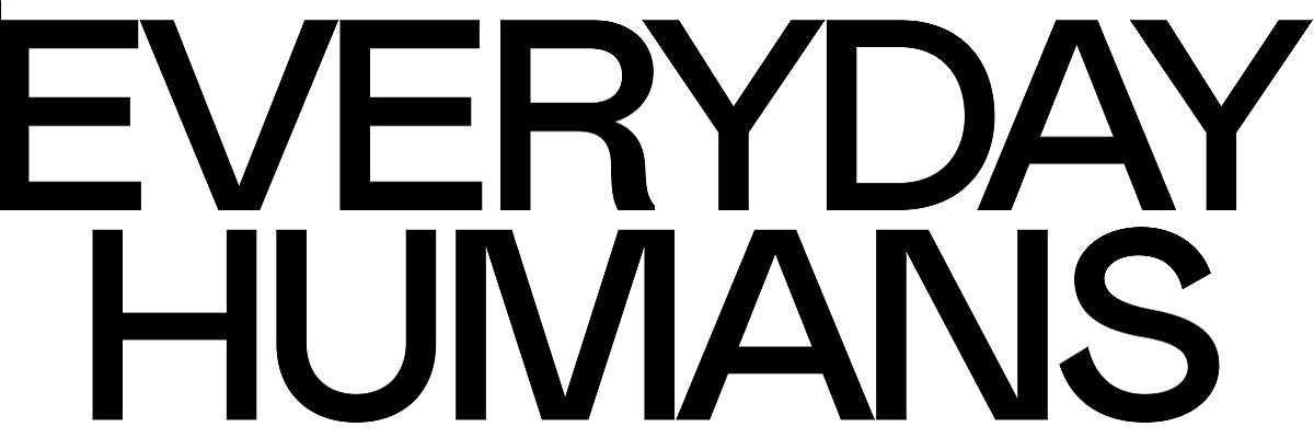 Everyday Humans