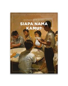 Siapa Nama Kamu? Art in Singapore Since the 19th Century