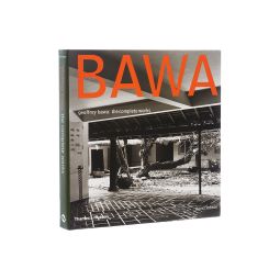 Geoffrey Bawa: The Complete Works